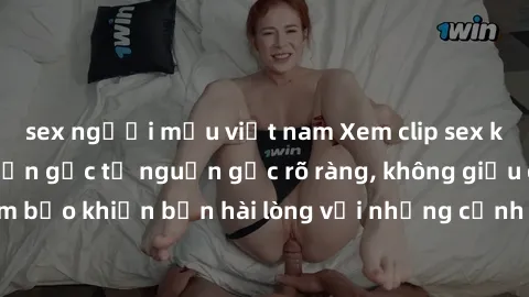 sex người mẫu việt nam Xem clip sex không che mới - Nguồn gốc từ nguồn gốc rõ ràng, không giấu giếm. Đảm bảo khiến bạn hài lòng với những cảnh quay táo bạo và đầy kích thích.
